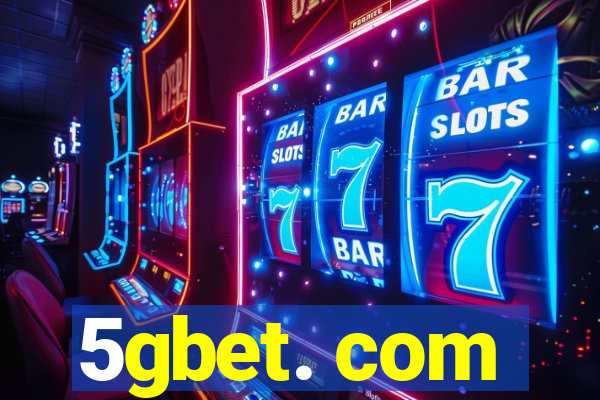 5gbet. com